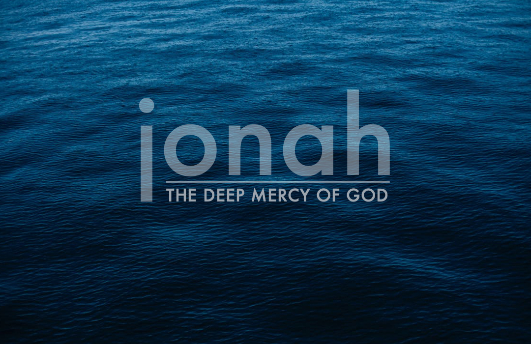 Jonah: The Deep Mercy of God banner