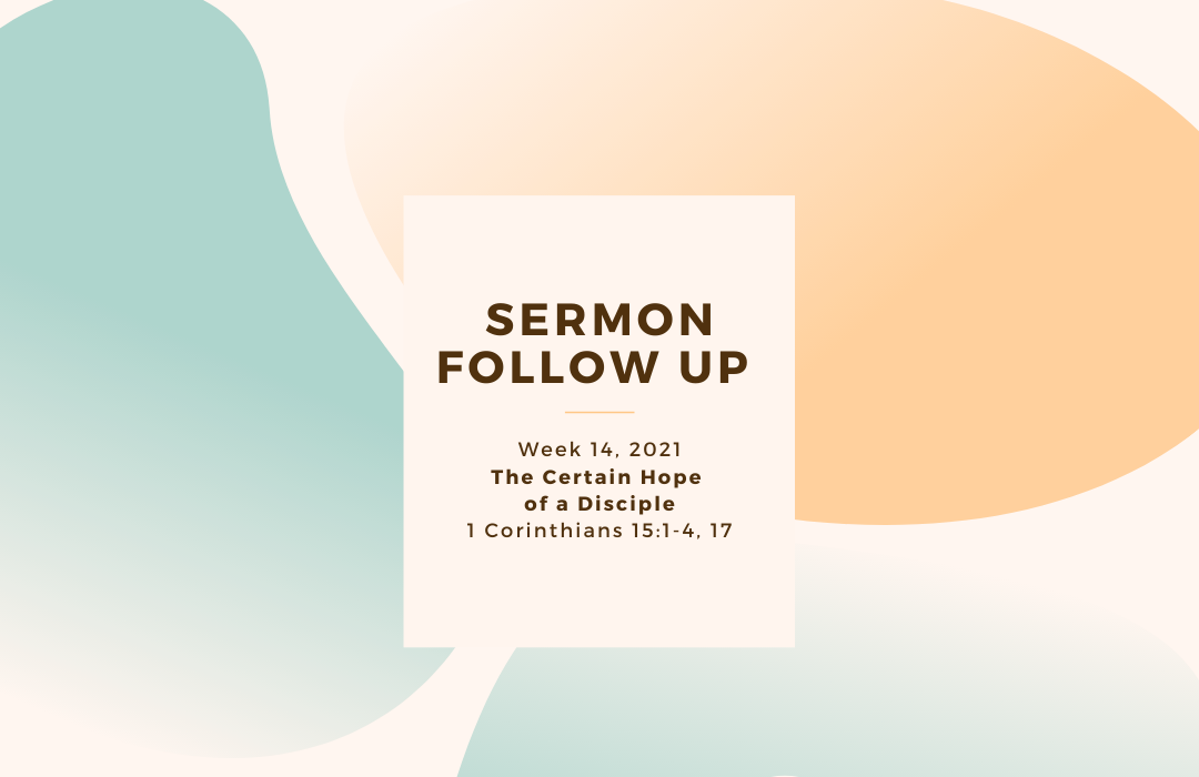 Sermon Follow Up Weeks-2