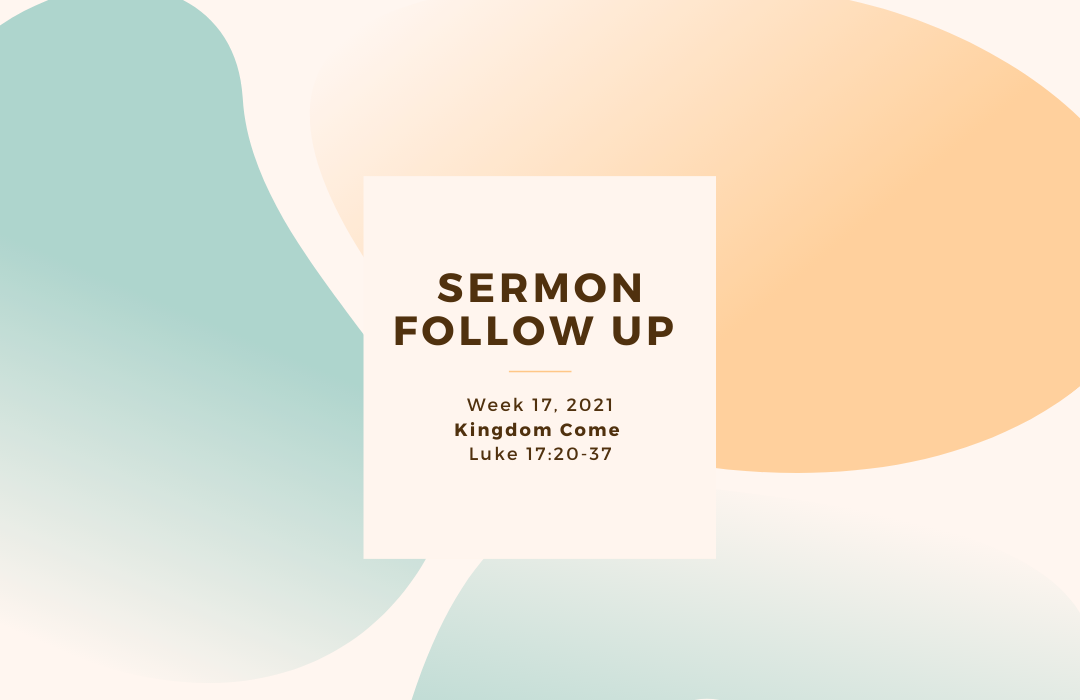 Sermon Follow Up Weeks-4