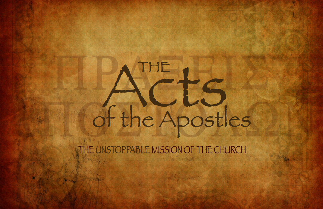 Acts: The Unstoppable Mission of the Church banner