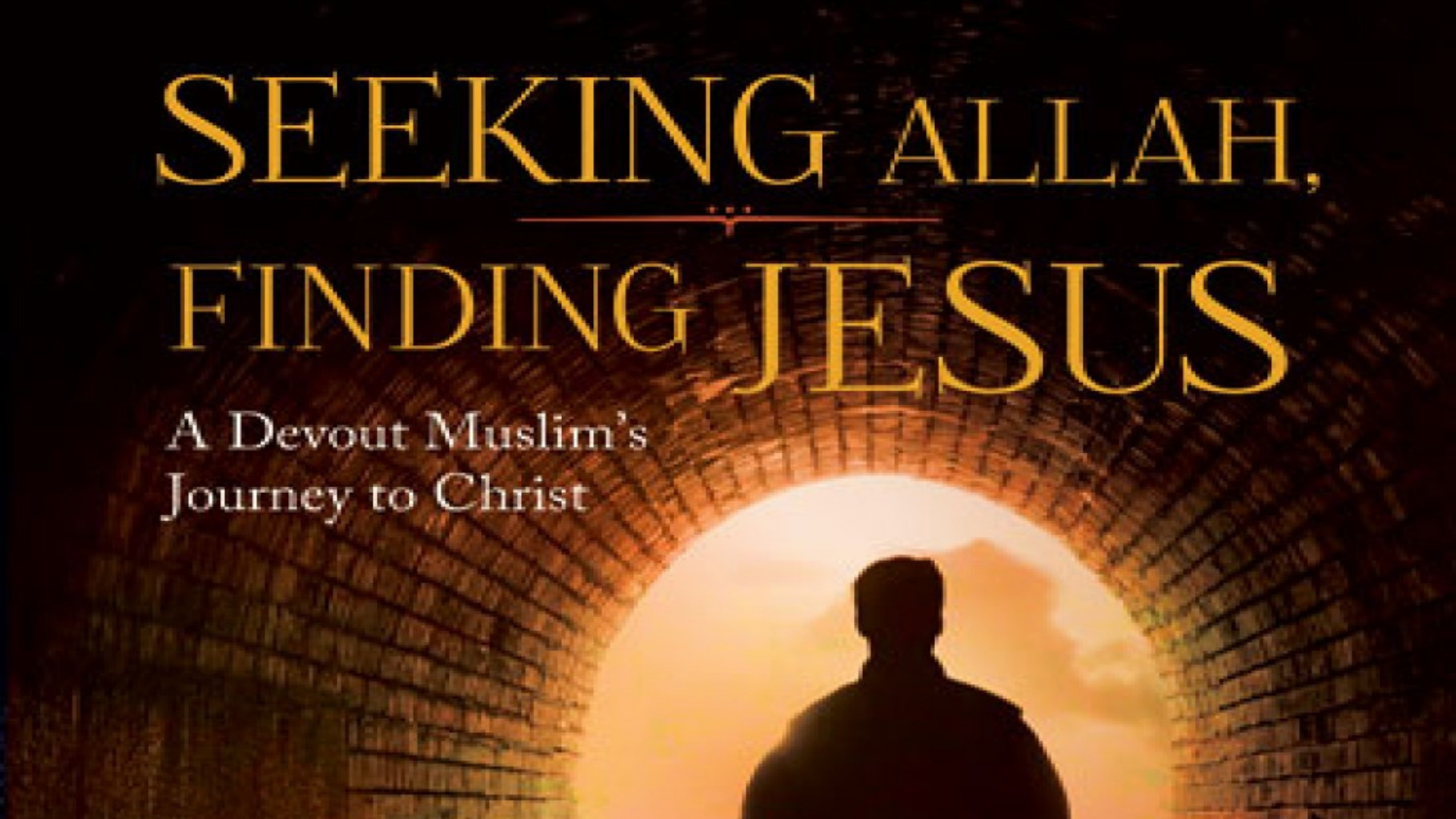 Seeking Allah, Finding Jesus banner