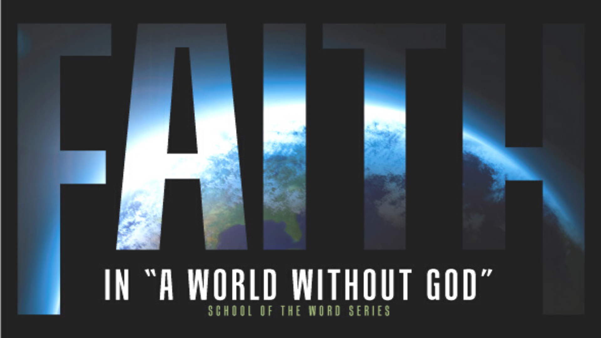 Faith in a World Without God banner