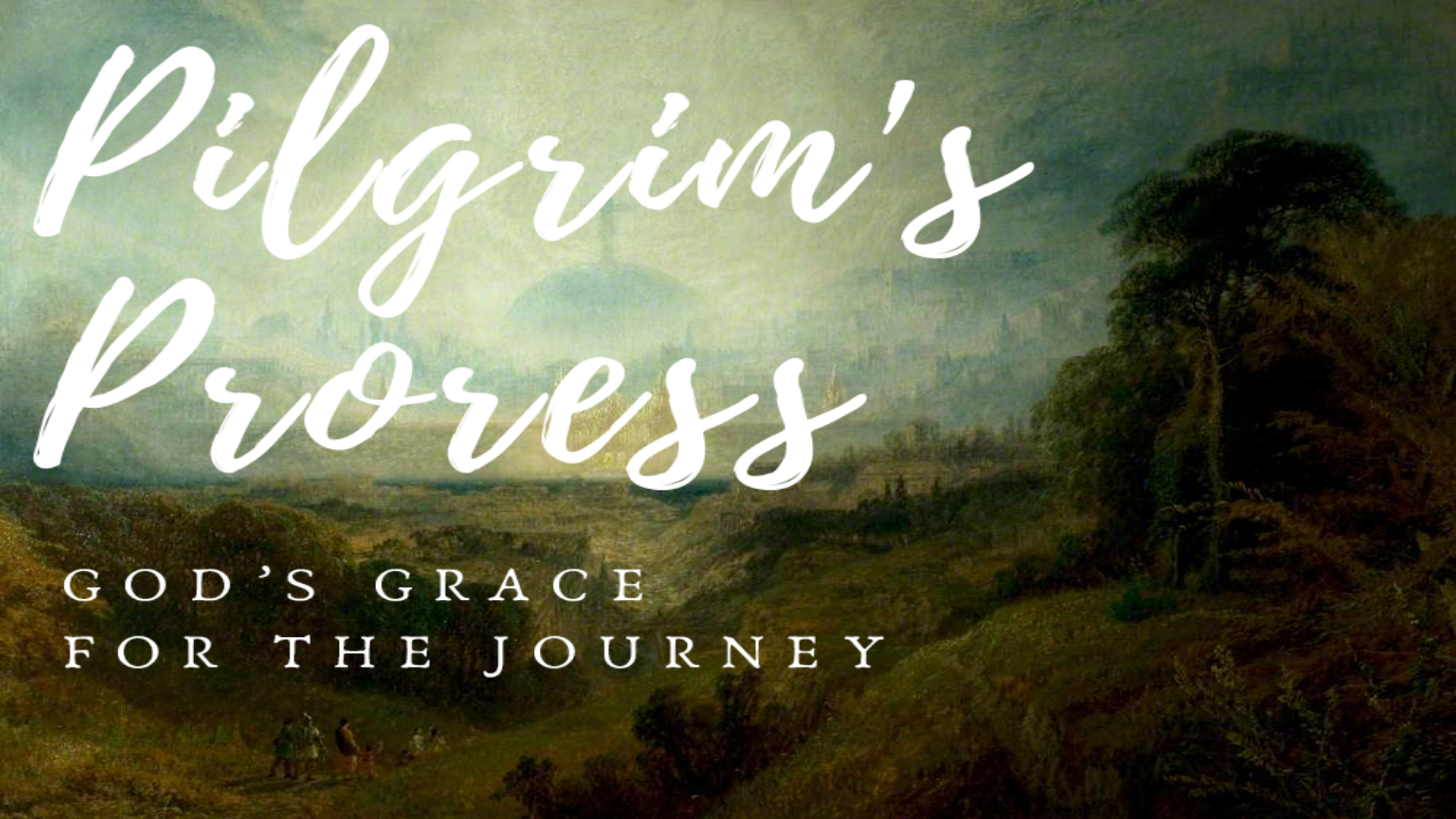 Pilgrim's Progress: God's Grace for the Journey banner