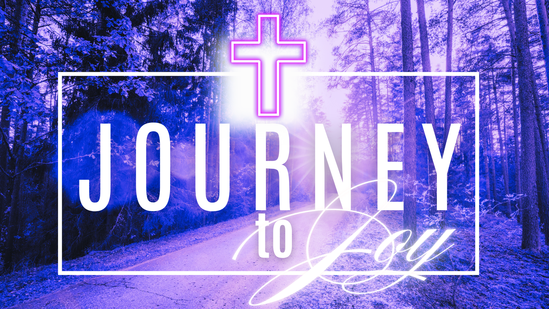 Journey to Joy: Lent 2024 banner
