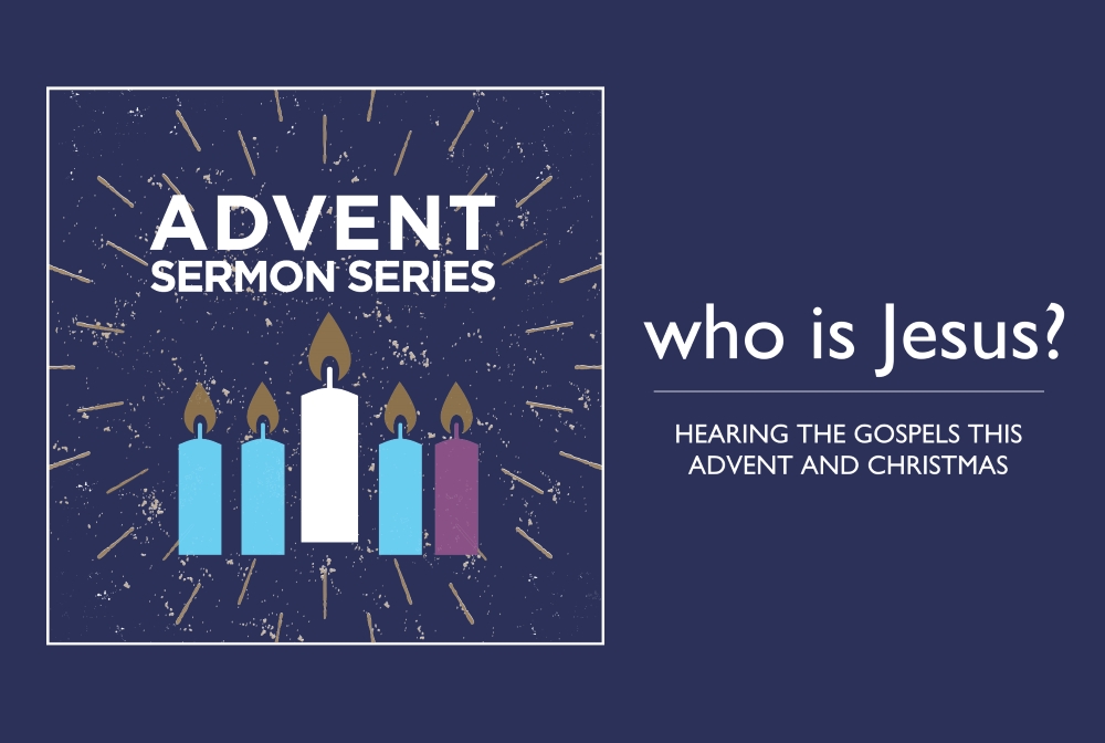 Advent & Christmas 2018: Who is Jesus? banner