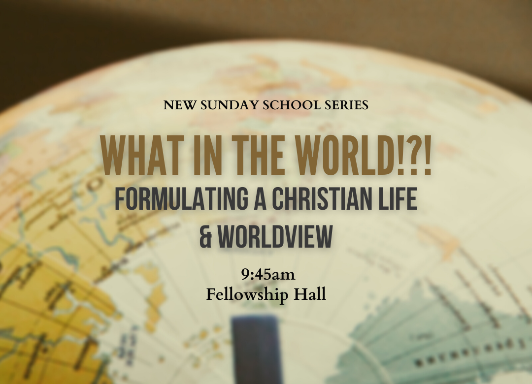 Sunday School - What in the World series_blog (1)