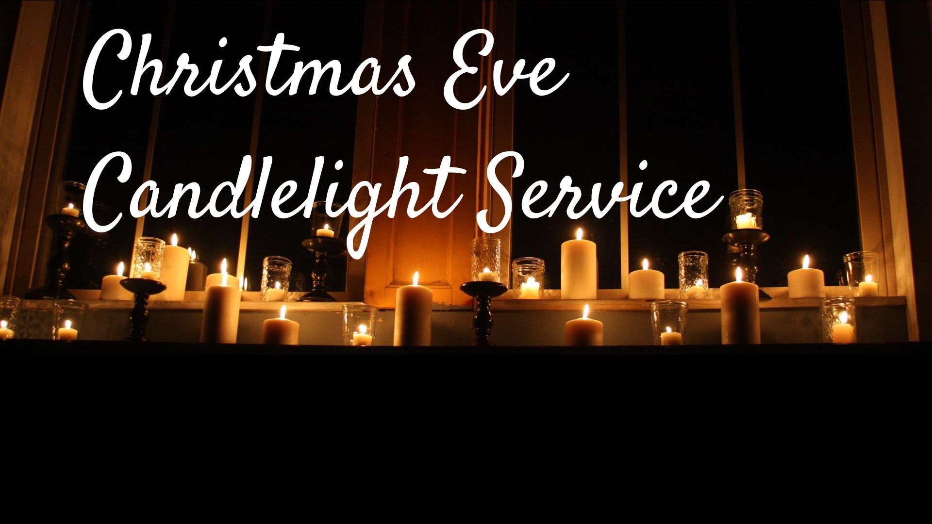 Christmas Eve Candlelight Service