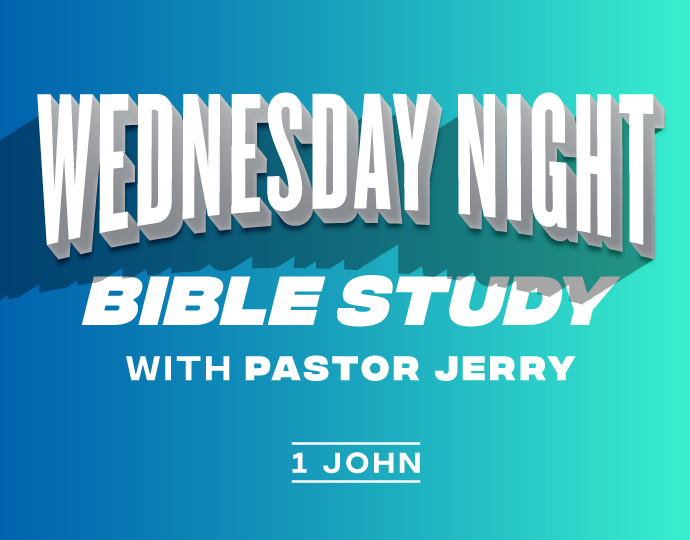 Wednesday Night Bible Study | 1 John banner