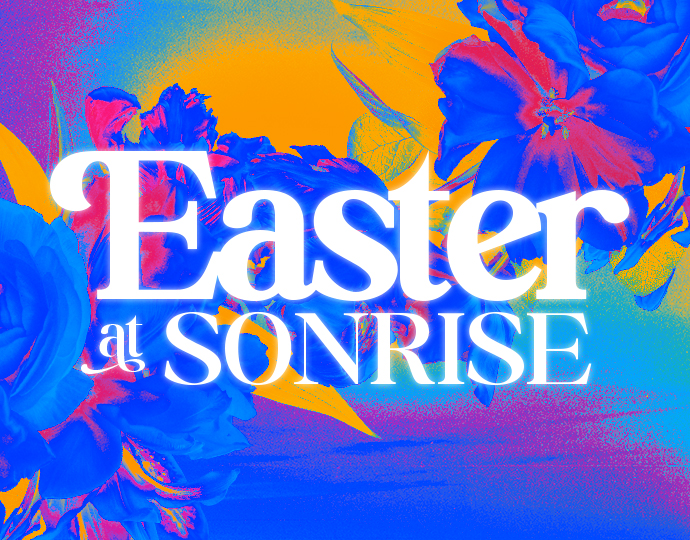 Easter at Sonrise 2022 banner