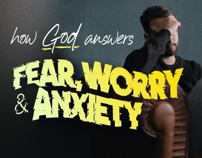 How God Answers Fear, Worry & Anxiety banner
