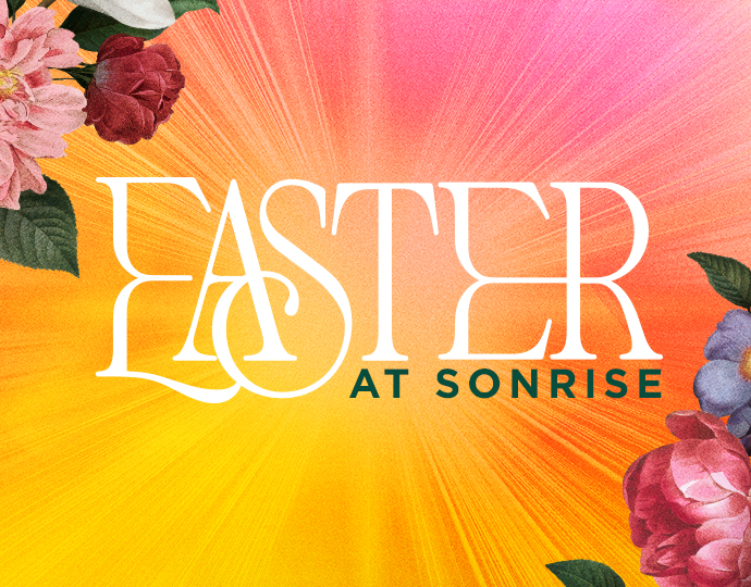 Easter at Sonrise 2023 banner