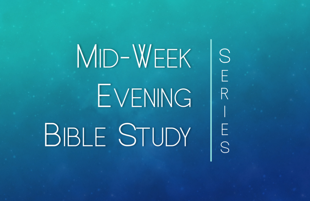 Mid Week Bible Study Series banner