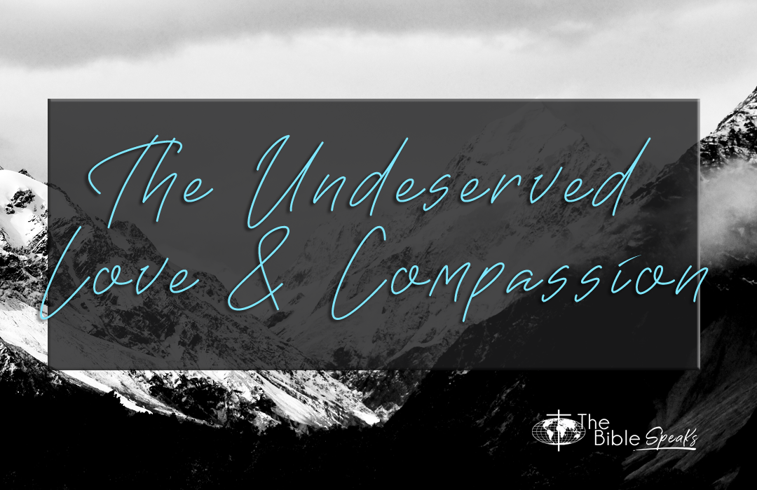 The Undeserved Love & Compassion banner
