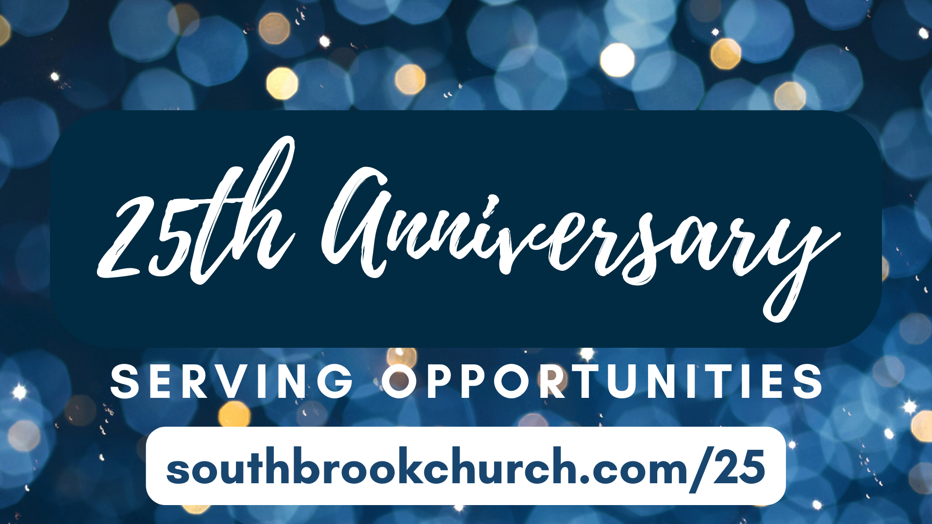 25th Anniversary Serve Opportunities- Pre-service loop image