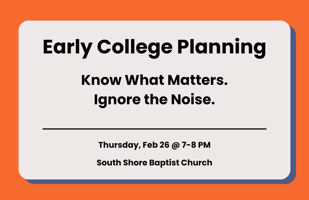 Early College Planning Know What Matters. Ignore the Noise.
