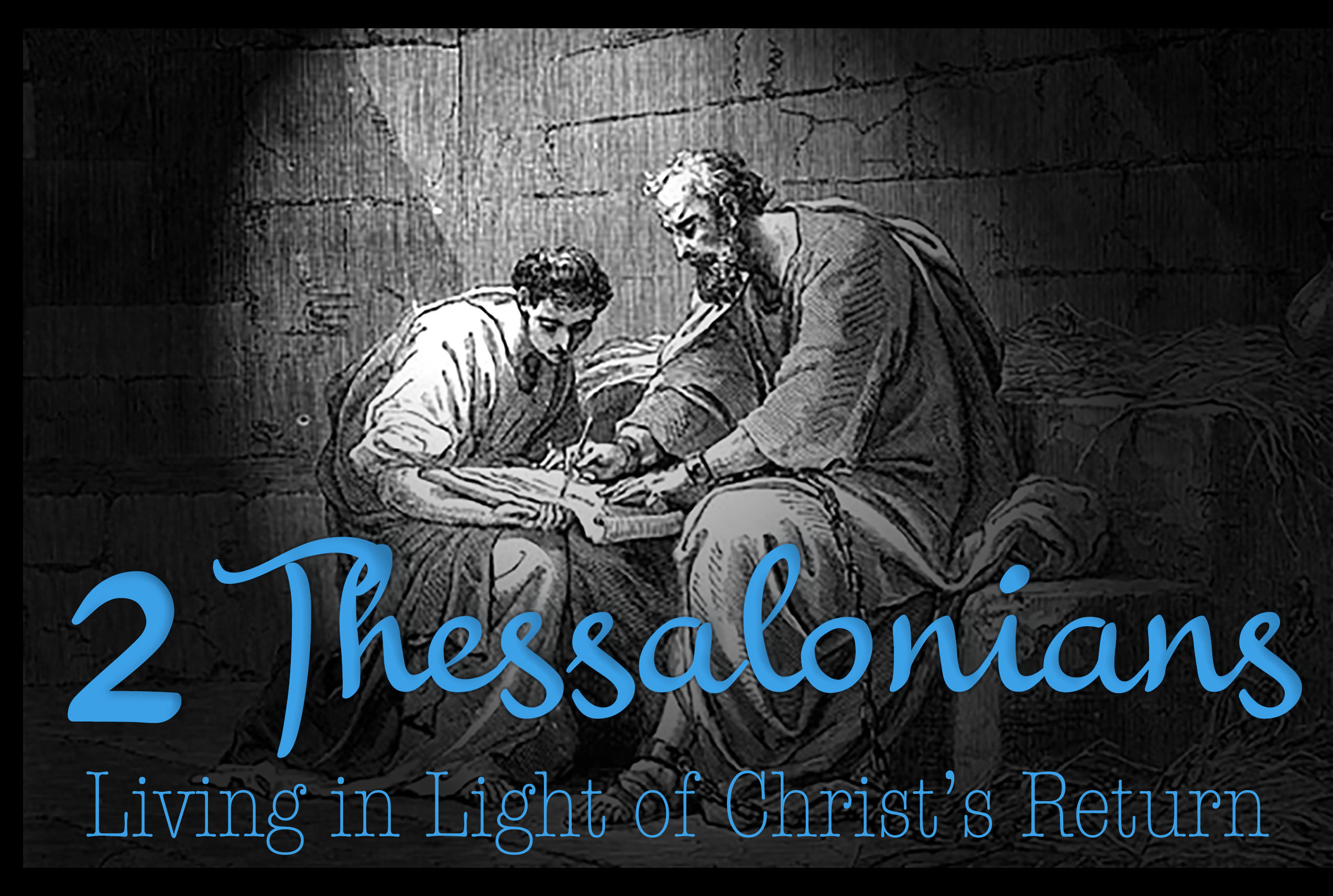 2 Thessalonians: Living in Light of Christ's Return banner