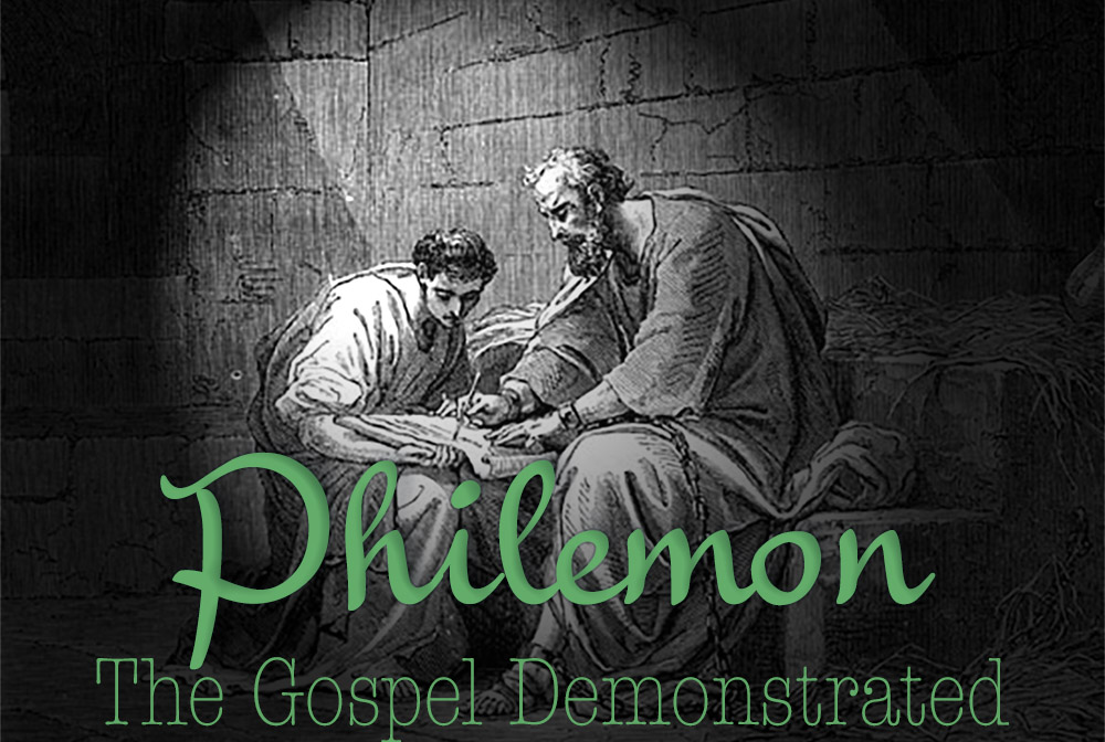 Philemon: The Gospel Demonstrated banner