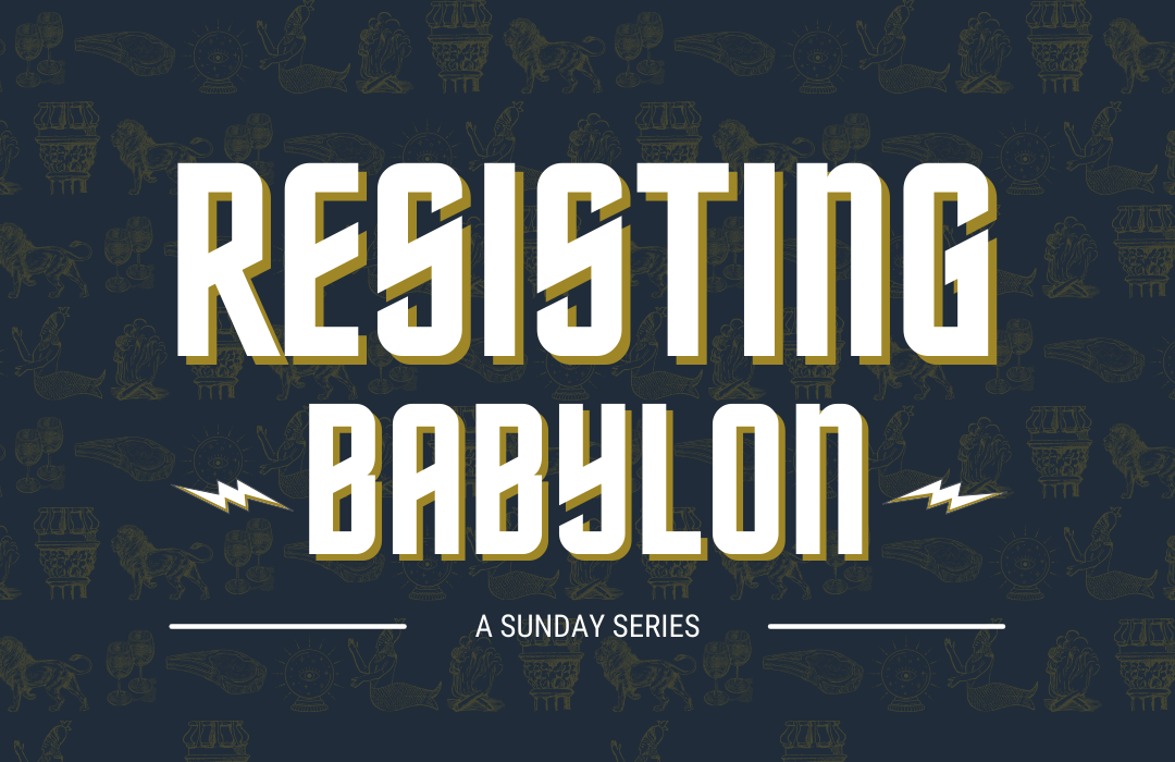 Resisting Babylon banner