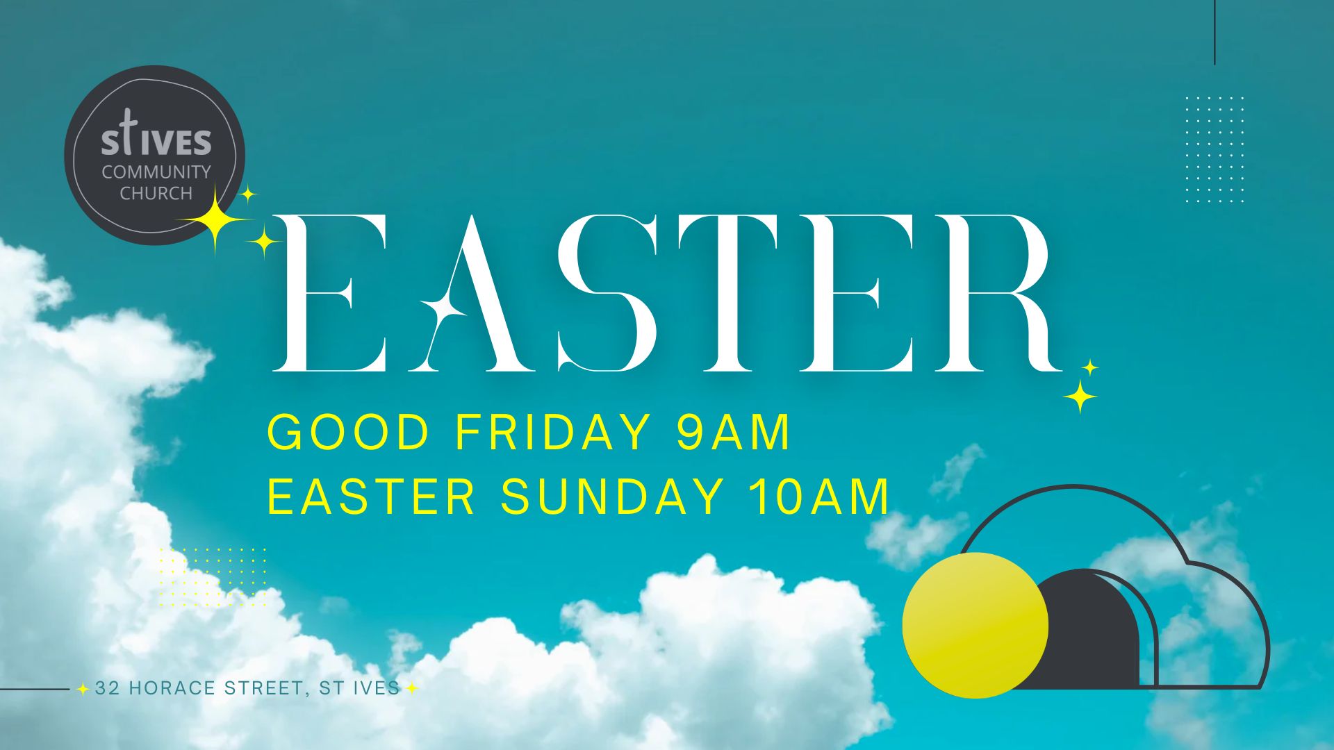 Good Friday 9am easter Sunday 10am
