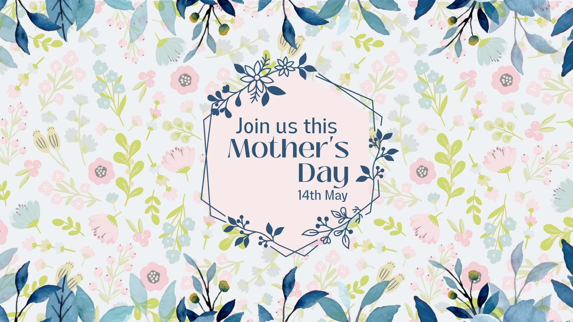 mother's Day 2023 - Join us