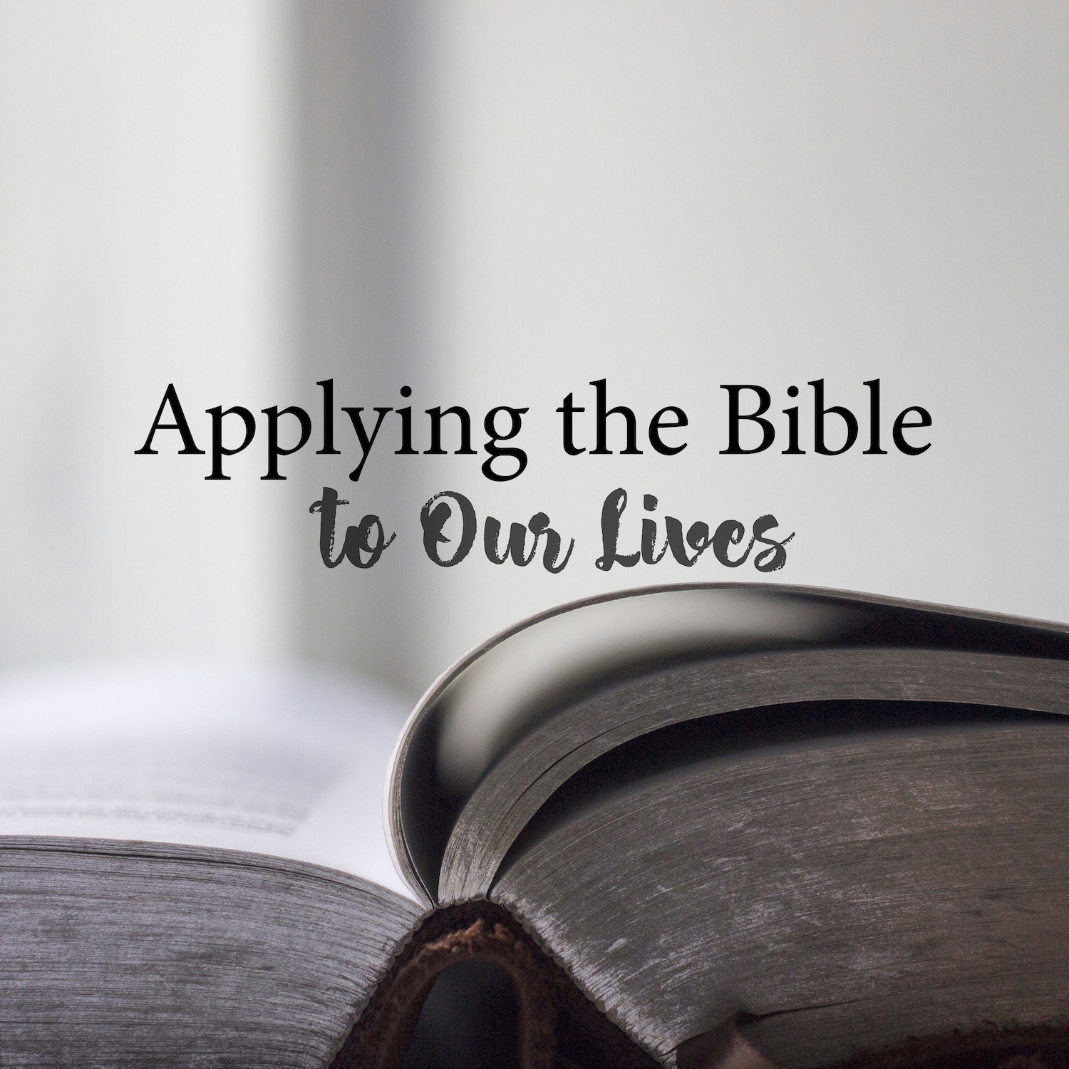 Applying the Bible to Our Lives square