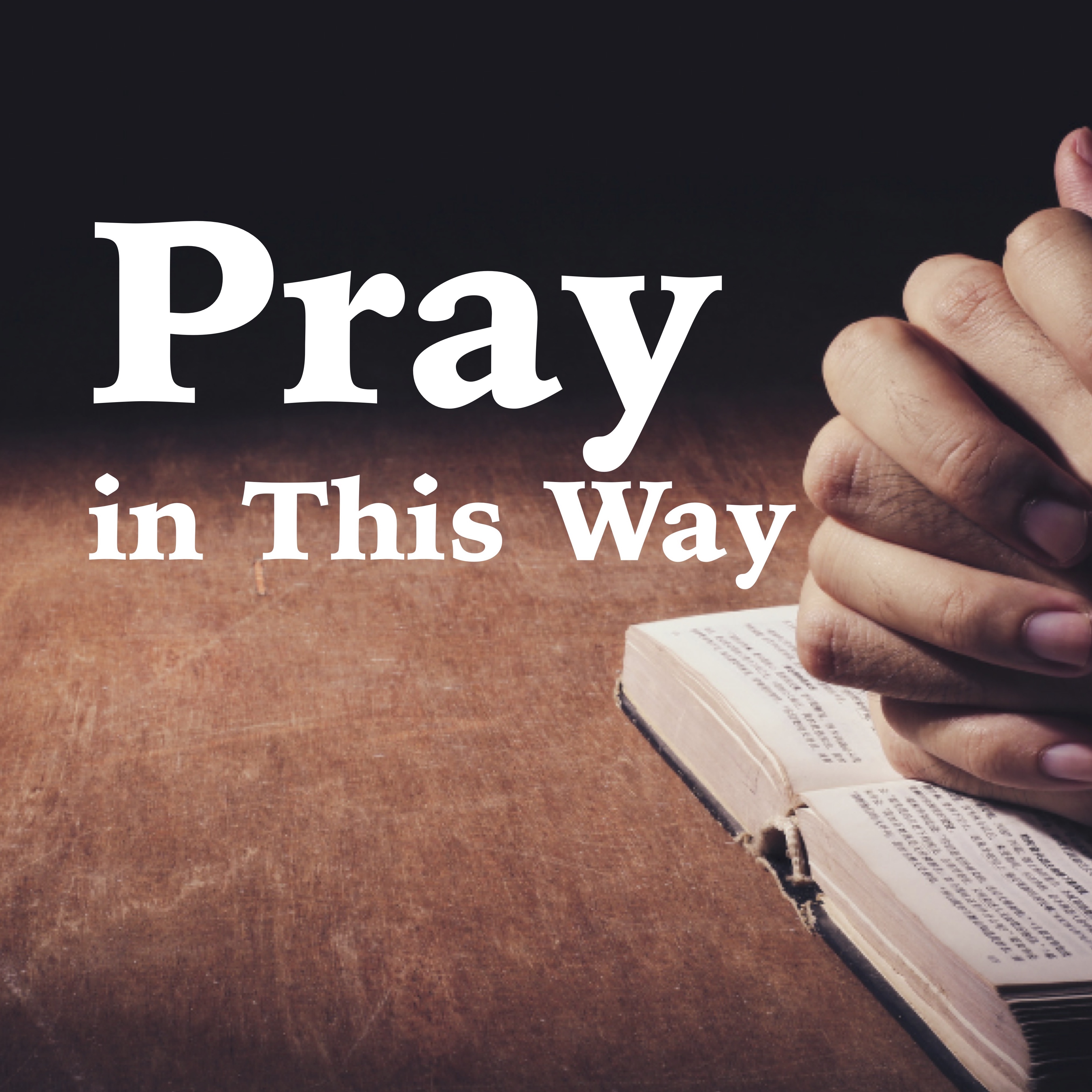 Pray in This Way Graphic Square