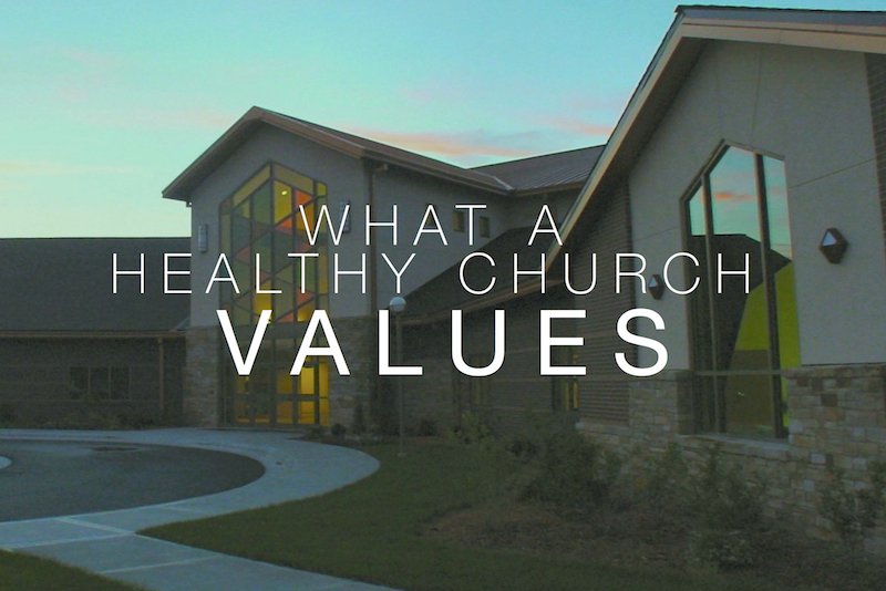 What a Healthy Church Values banner