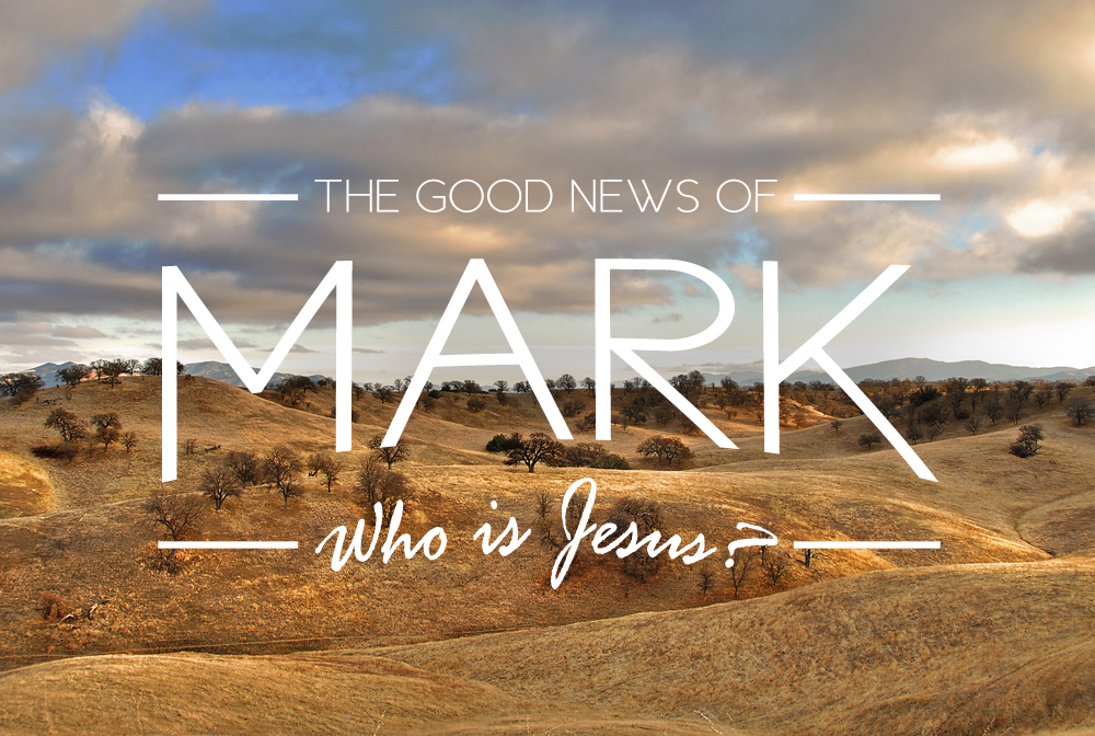 The Good News of Mark: Who is Jesus? banner