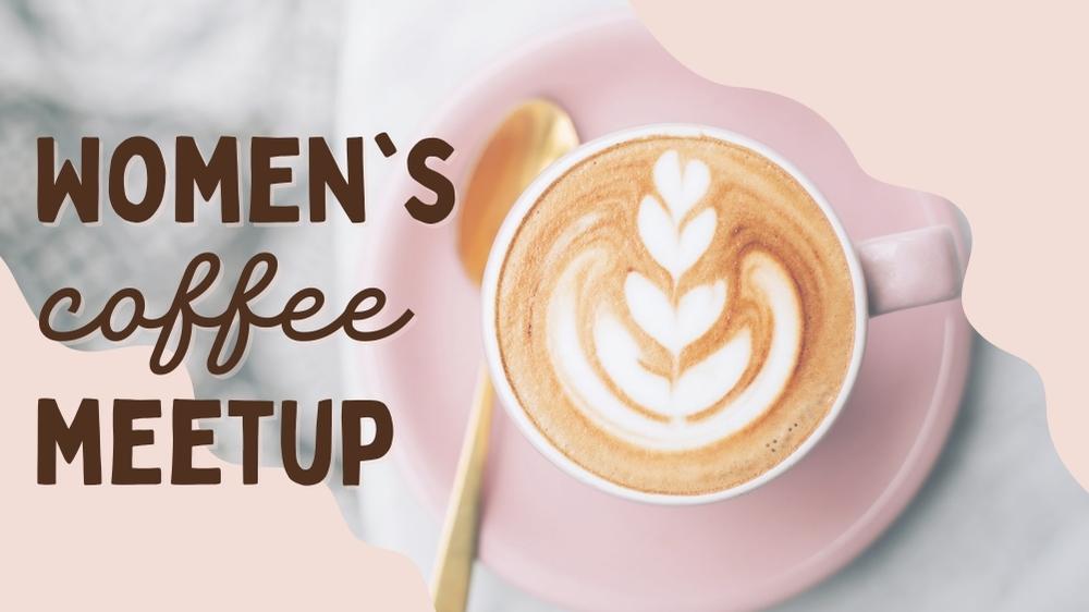 Women's Coffee Meetup image