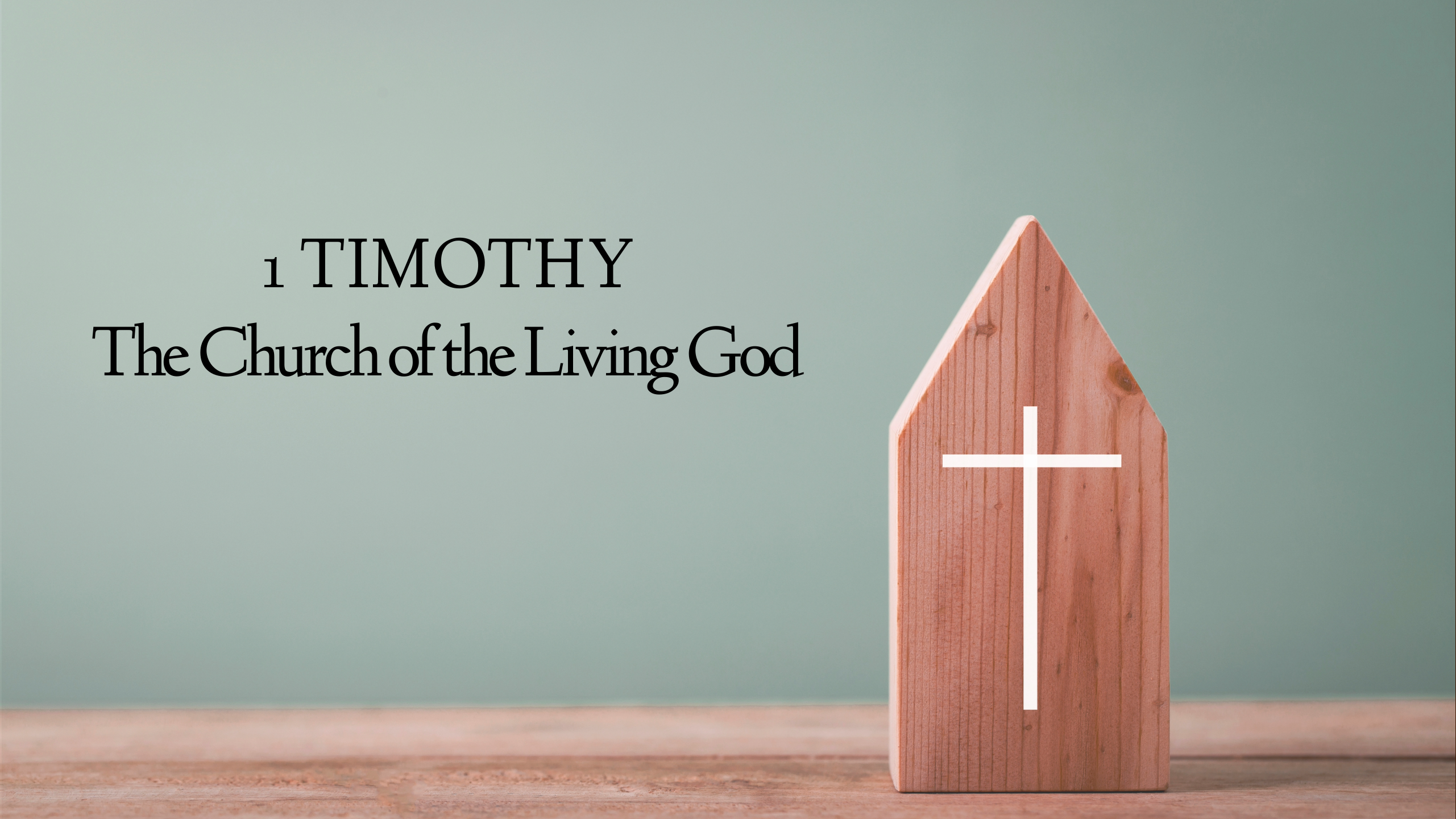 1 Timothy - The Church of the Living God image