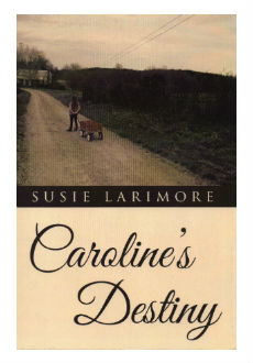 Cover of Susie Larimore’s book Caroline’s Destiny