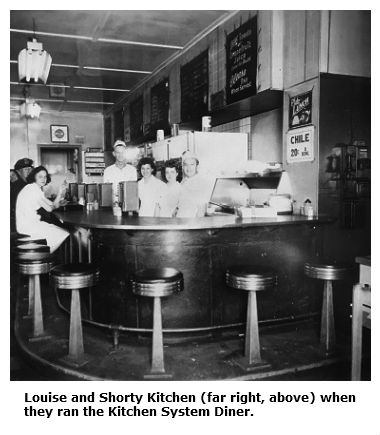 Picture of the Kitchen System Diner during its heyday and Louise and Shorty Kitchen