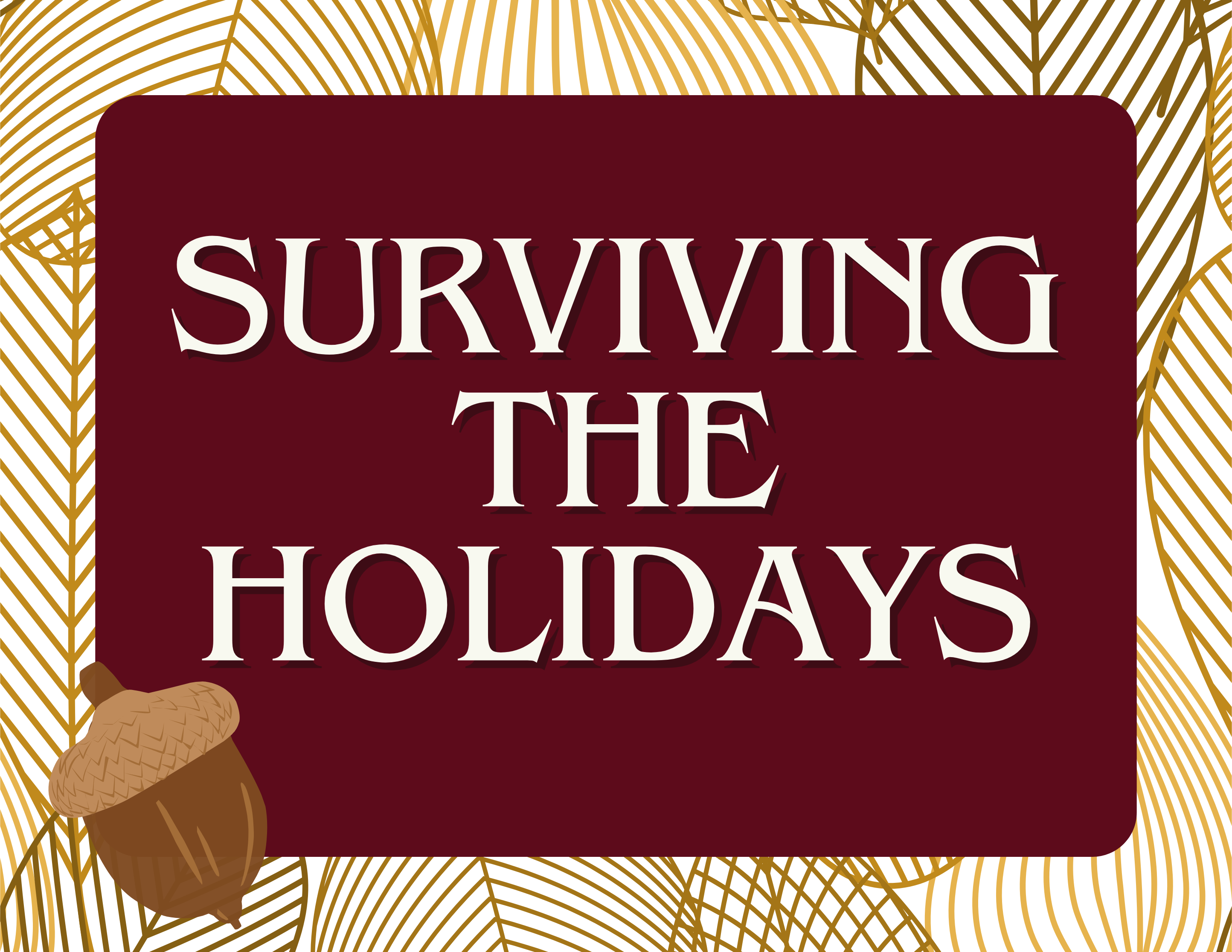 Surviving the Holidays (1)