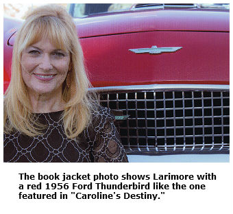 Susie Larimore with 1956 Ford Thunderbird in photo for her book Caroline’s Destiny