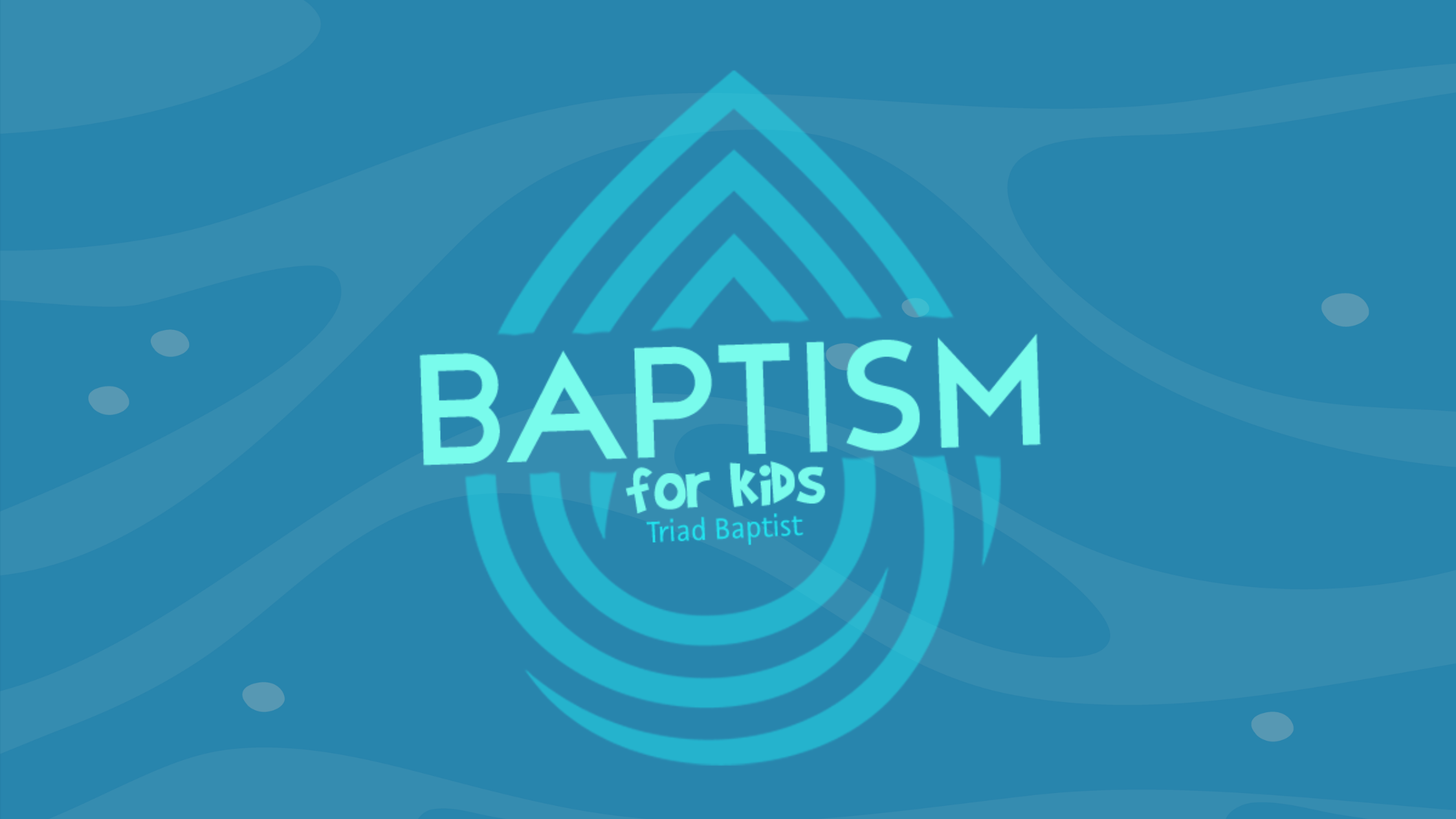 TBC Baptism for Kids