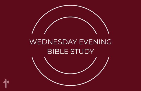 WED Evening Bible Study