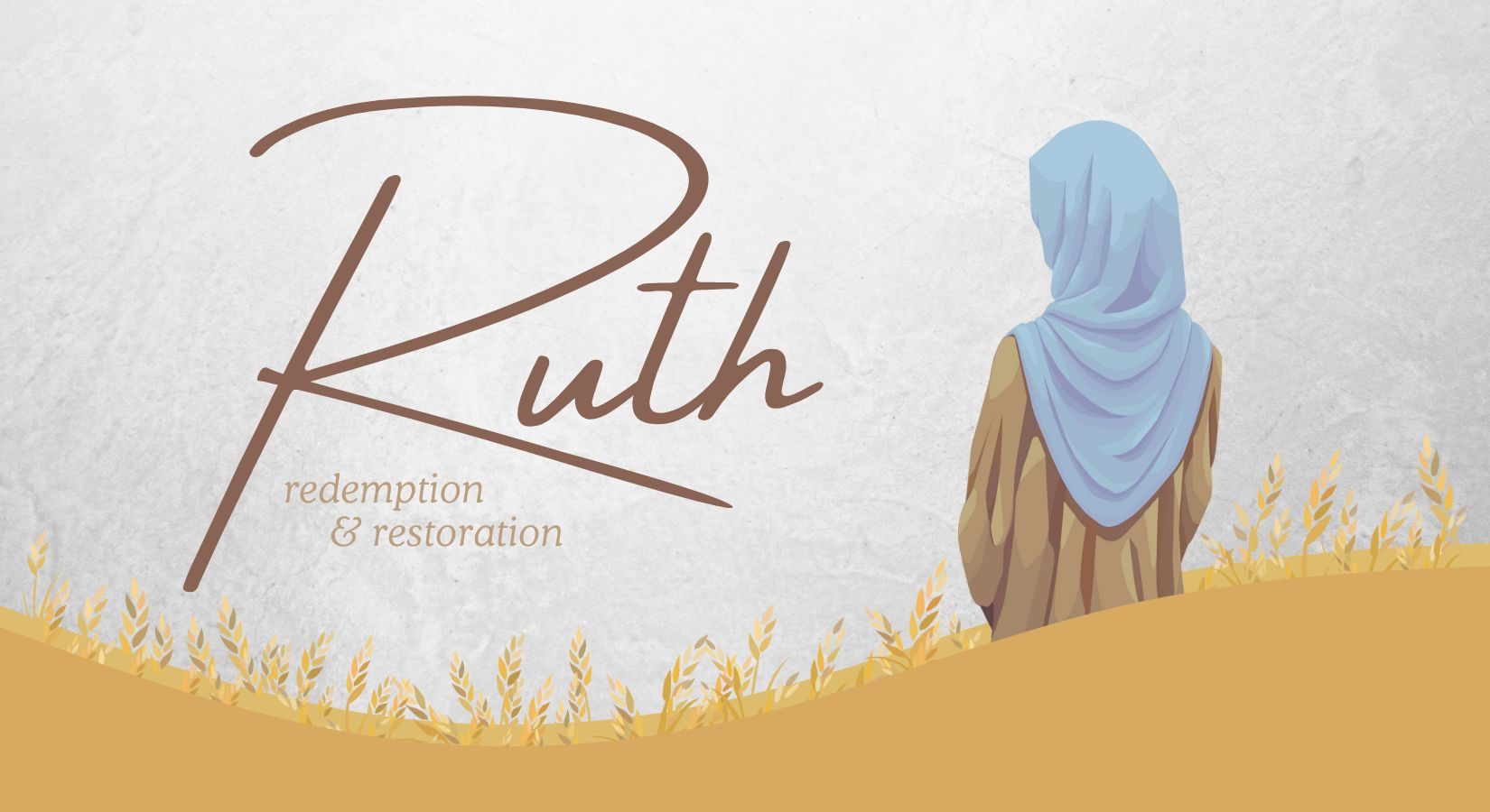 Ruth: Redemption & Restoration banner