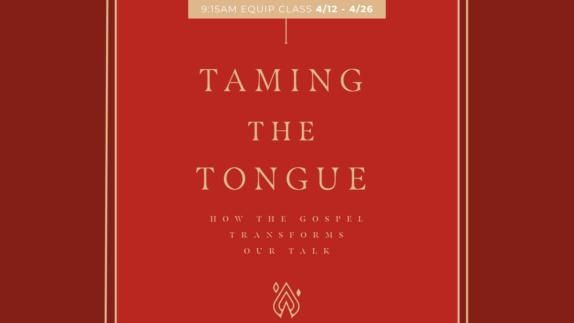 Taming the Tongue