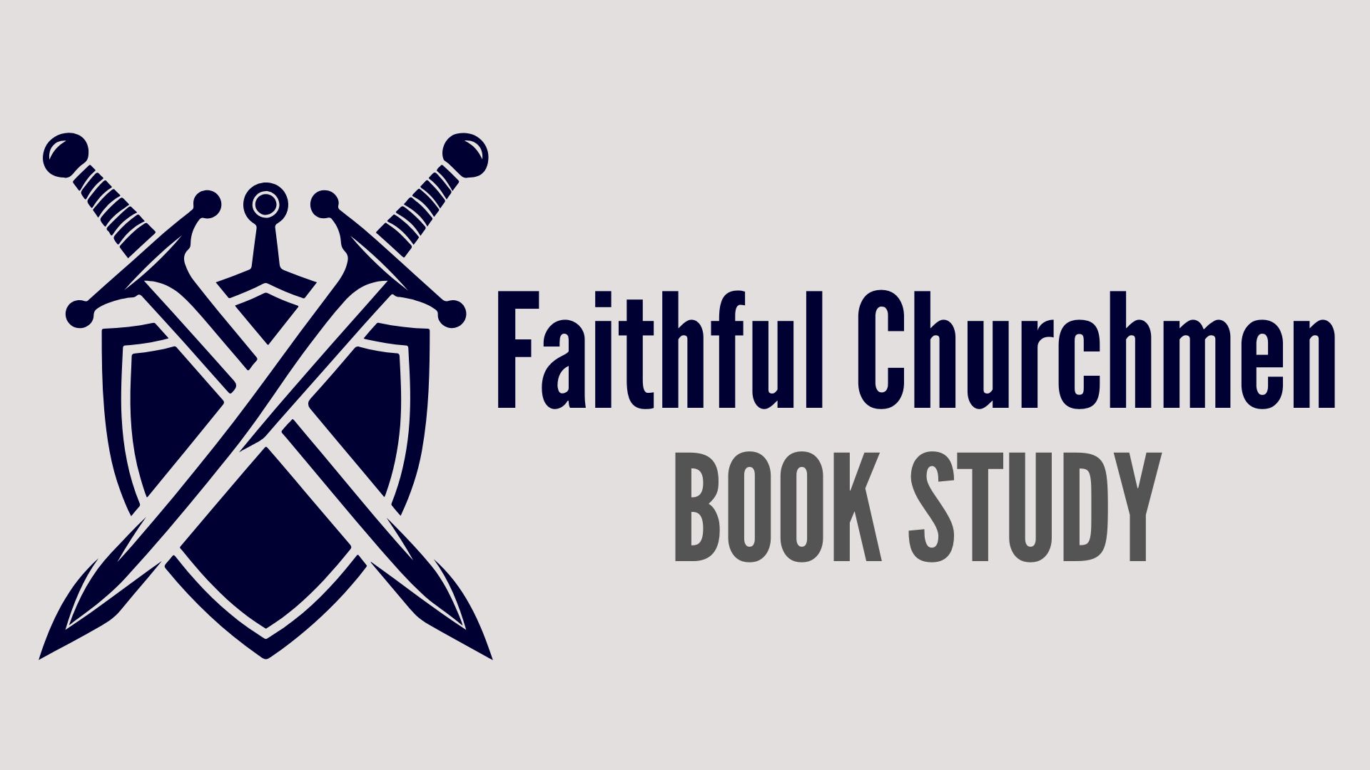 Faithful Churchmen Bible Study
