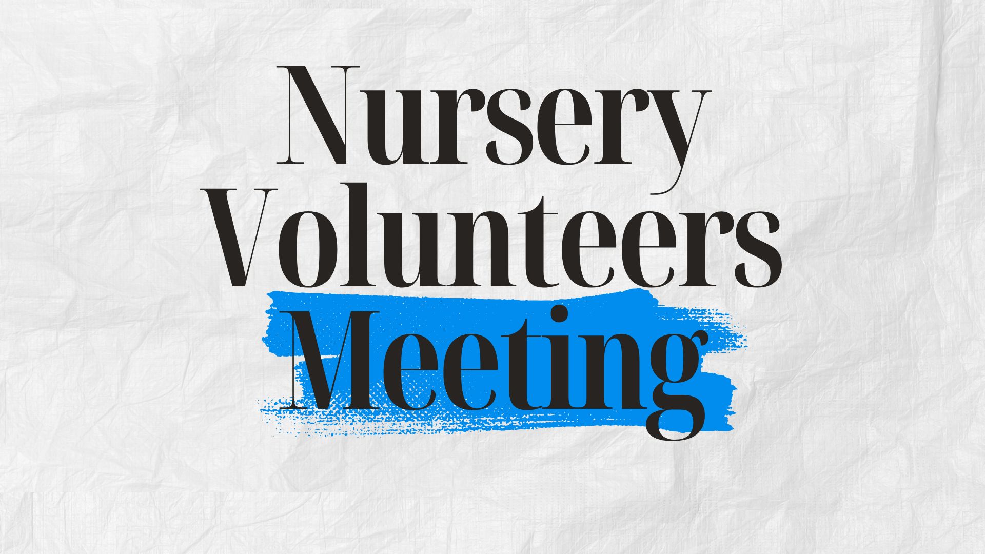 Nursery Volunteer Meeting image