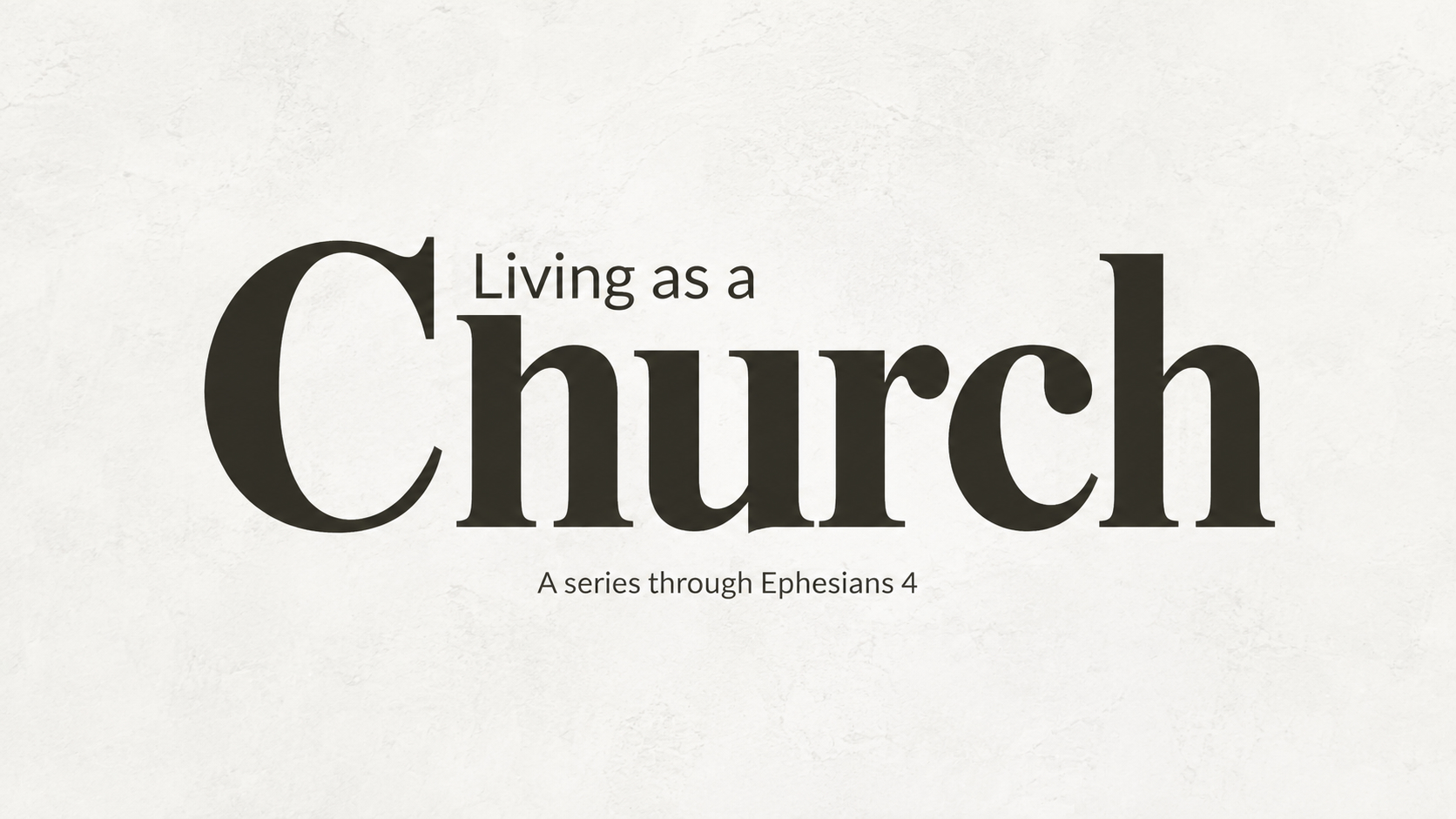 Living As a Church