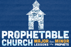 Major Lessons from the Minor Prophets banner