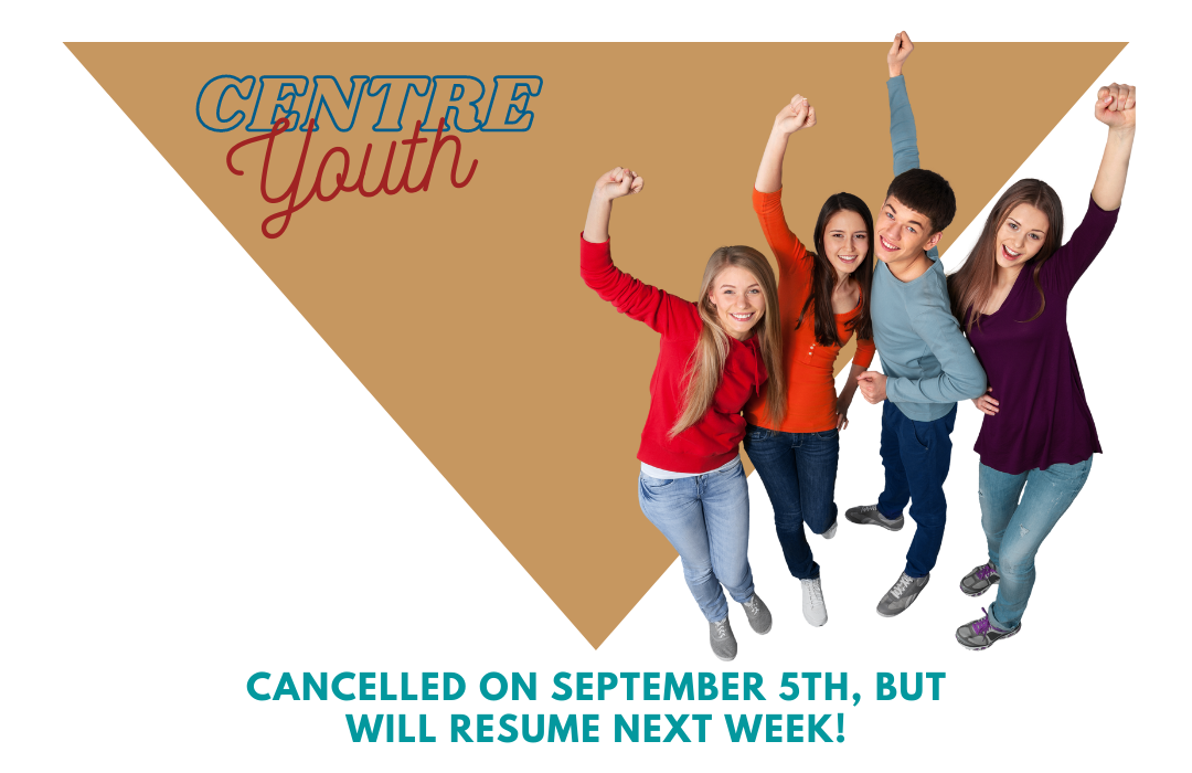Centre youth Canceled Sept 5th Web image