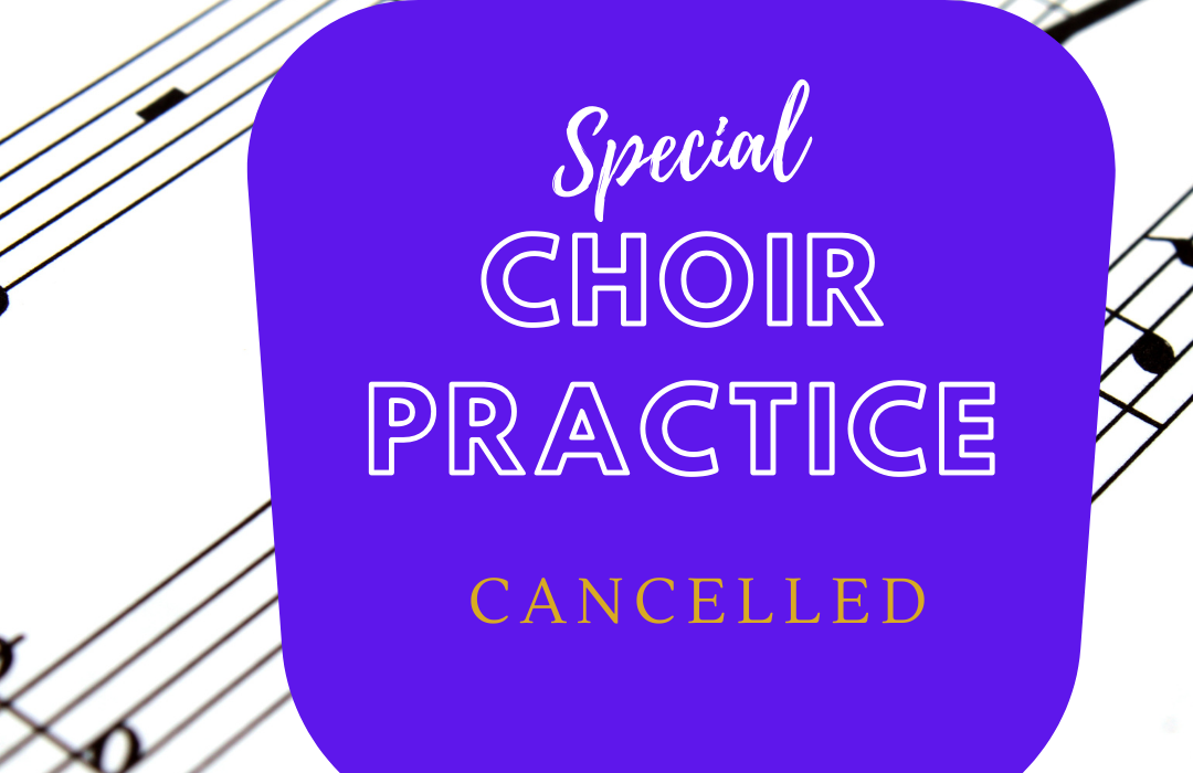 Choir Practice Cancelled image