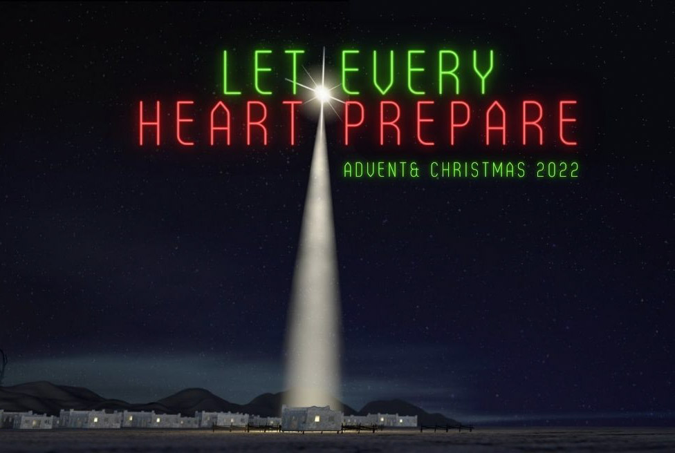 Let Every Heart Prepare: Advent and Christmas 2022 banner