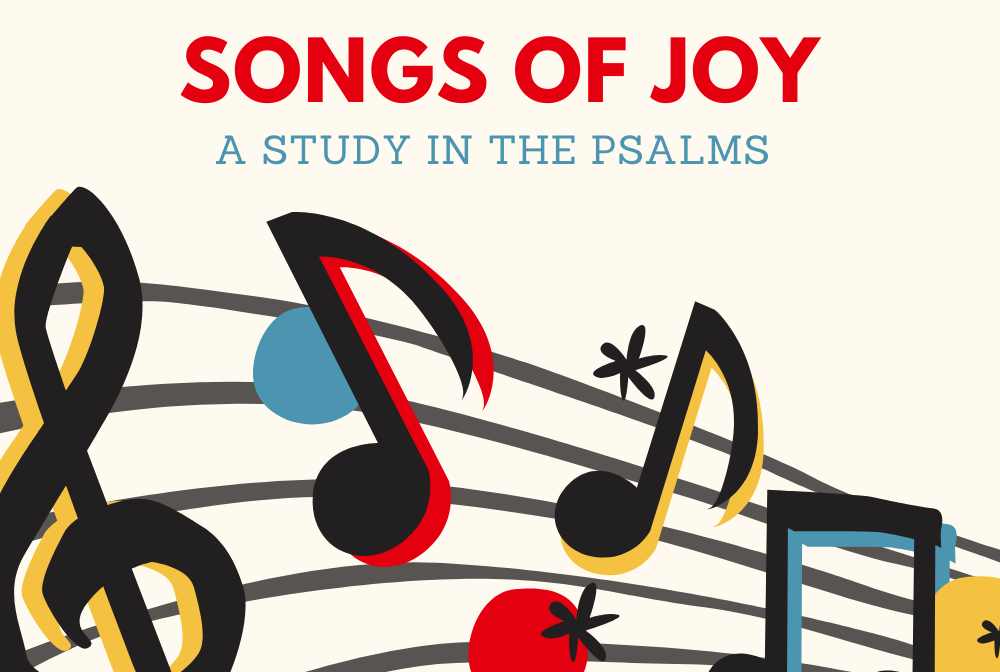 Songs of Joy: A Study in the Psalms banner