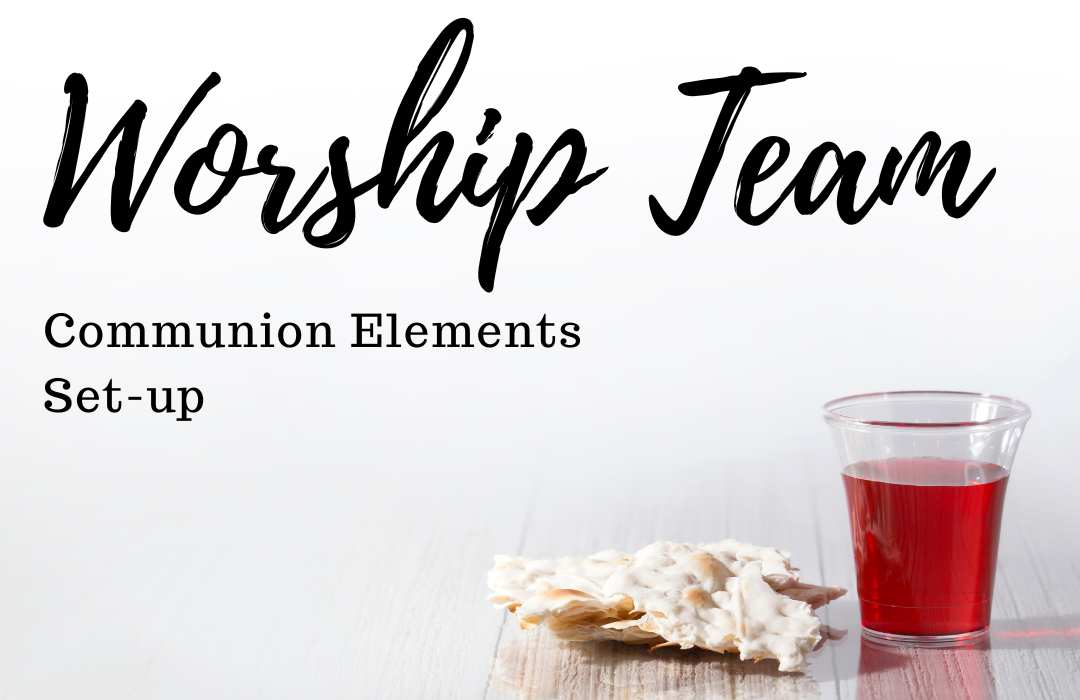 Worship Team Communion Elememts Set-Up image