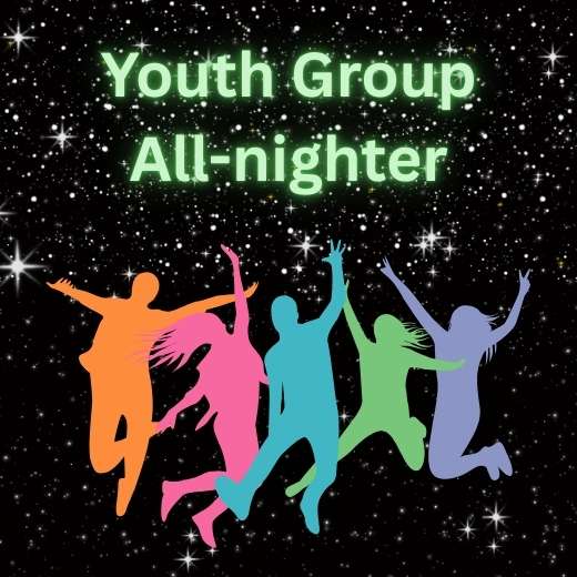 Copy of youth group all nighter
