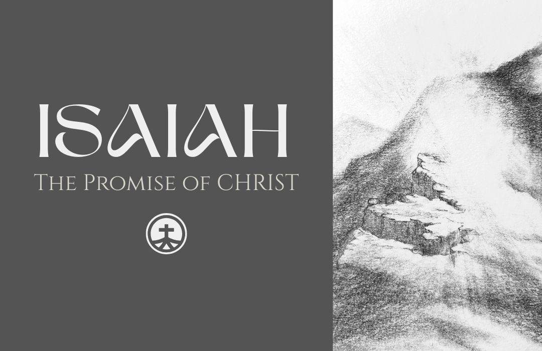 Isaiah: The Promise of Christ