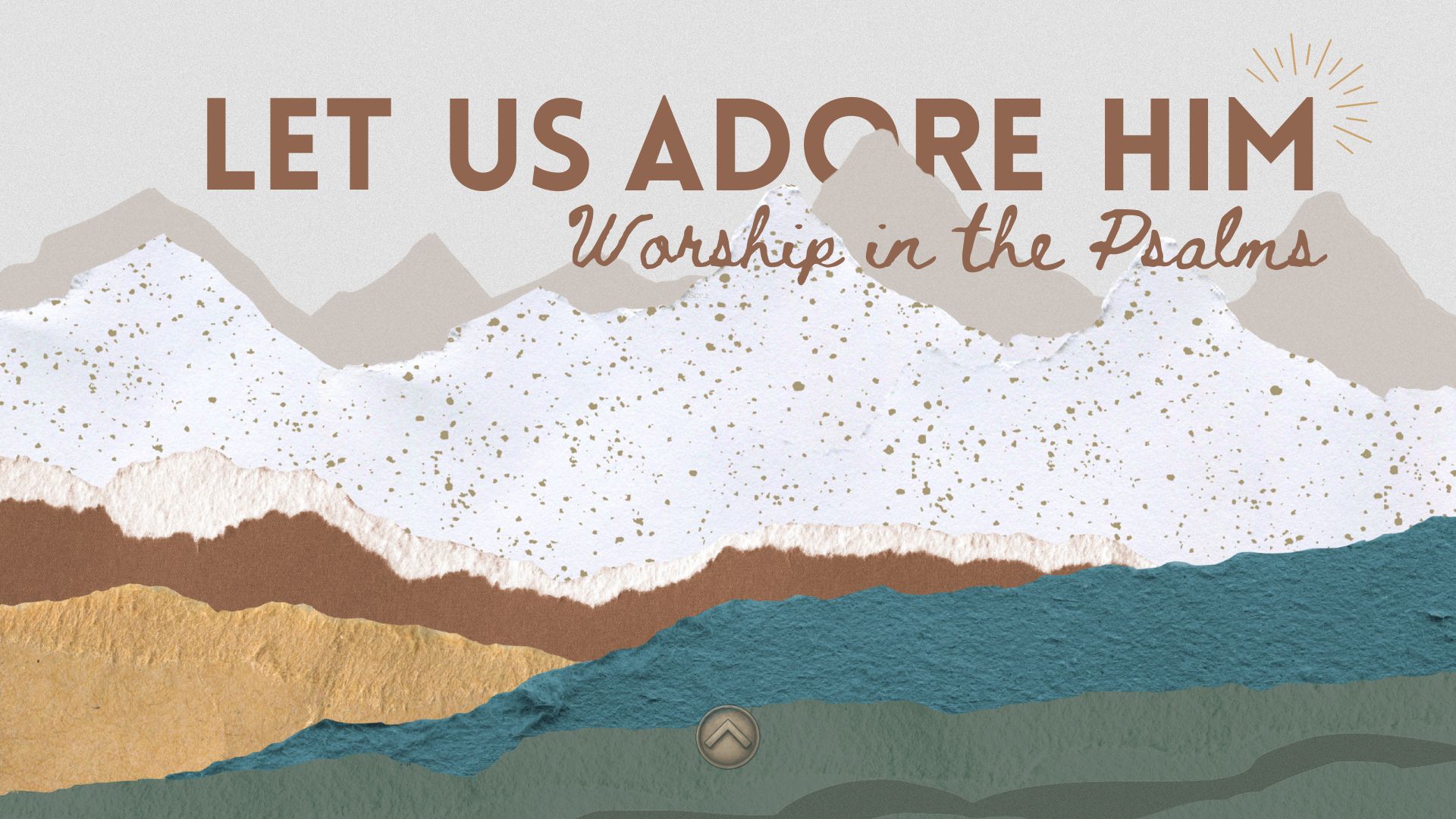 Let Us Adore Him: Worship in the Psalms banner